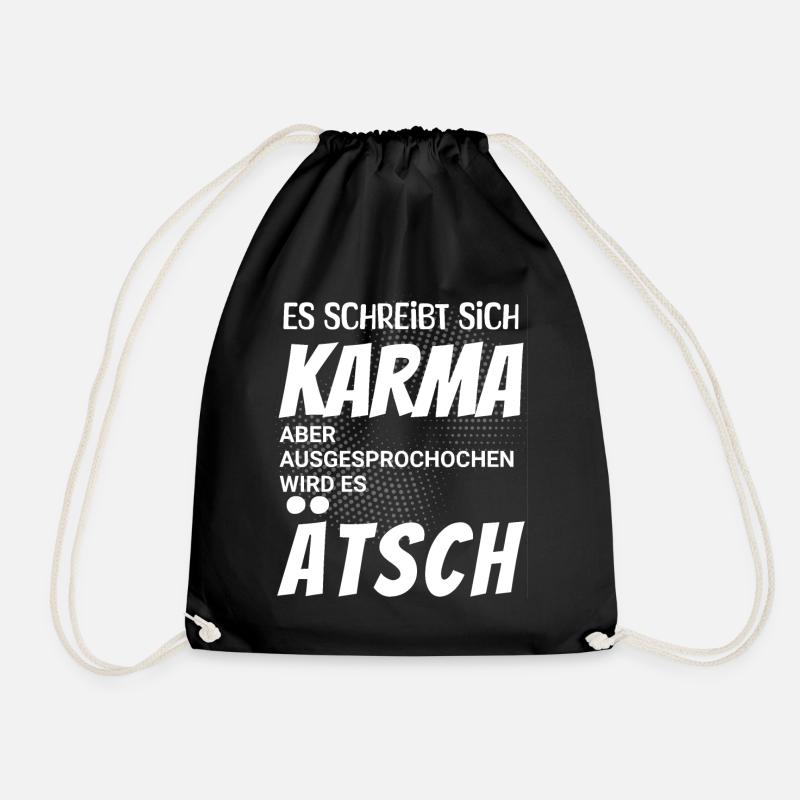 Es schreibt sich Karma aber spricht sich Ätsch - Turnbeutel - Schwarz