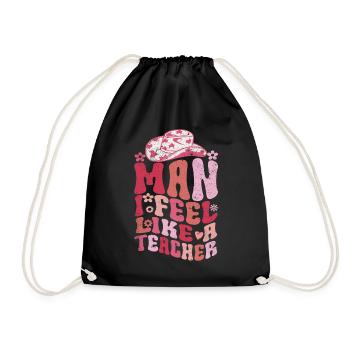 Man I Feel like a Teacher - Drawstring Bag - black - Front