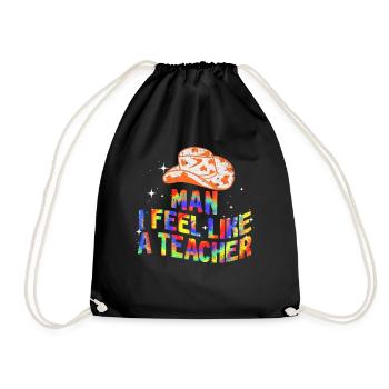 Man I Feel like a Teacher - Drawstring Bag - black - Front