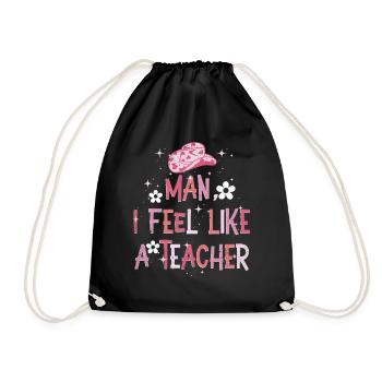 Man I Feel like a Teacher - Drawstring Bag - black - Front
