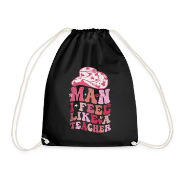 Man I Feel like a Teacher - Drawstring Bag - black - Front