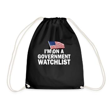 I'm On A Government Watchlist - Drawstring Bag - black - Front