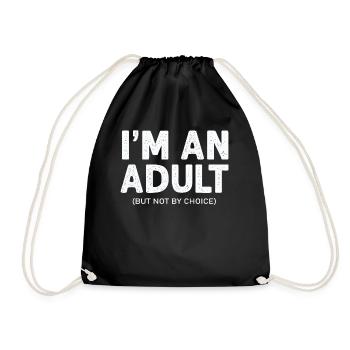 Je suis un adulte mais pas par choix - Sac de sport léger - noir - Devant