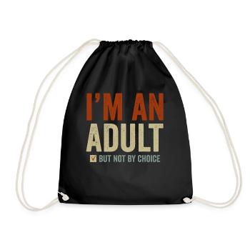 Je suis un adulte mais pas par choix - Sac de sport léger - noir - Devant