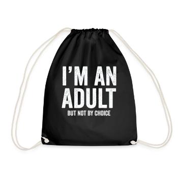 Je suis un adulte mais pas par choix - Sac de sport léger - noir - Devant