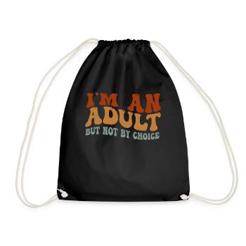 Je suis un adulte mais pas par choix - Sac de sport léger - noir - Devant