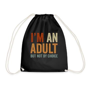 Je suis un adulte mais pas par choix - Sac de sport léger - noir - Devant