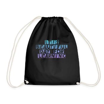 It's A Beautiful Day For Learning - Drawstring Bag - black - Front