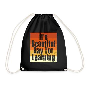 It's A Beautiful Day For Learning - Drawstring Bag - black - Front
