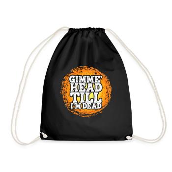 Gimme Head Till I’m Dead 80s Lovers - Drawstring Bag - black - Front