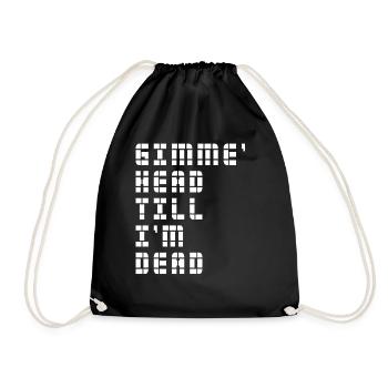 Gimme Head Till I'm Dead 80er Jahre Liebhaber - Turnbeutel - Schwarz - Vorne