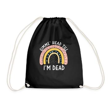 Gimme Head Till I'm Dead 80er Jahre Liebhaber - Turnbeutel - Schwarz - Vorne