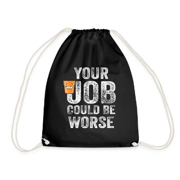 Votre travail pourrait être pire Papier toilette Lieu de travail - Sac de sport léger - noir - Devant