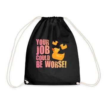 Your Job Could Be Worse Toilet Paper Workplace - Drawstring Bag - black - Front