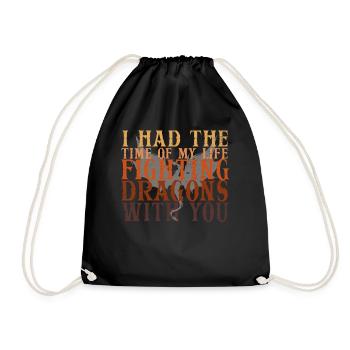 I Had The Time Of My Life Fighting Dragons - Drawstring Bag - black - Front