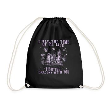 I Had The Time Of My Life Fighting Dragons - Drawstring Bag - black - Front
