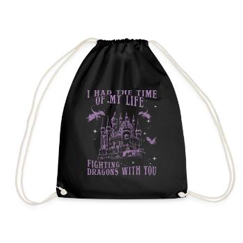 I Had The Time Of My Life Fighting Dragons - Drawstring Bag - black - Front