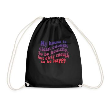My House Is Clean Enough To Be Healthy - Drawstring Bag - black - Front