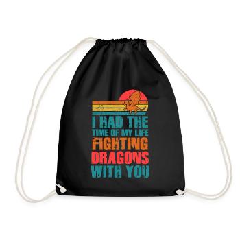 I Had The Time Of My Life Fighting Dragons - Drawstring Bag - black - Front
