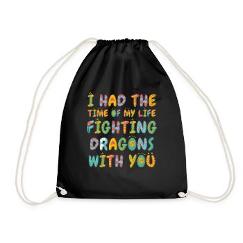 I Had The Time Of My Life Fighting Dragons - Drawstring Bag - black - Front