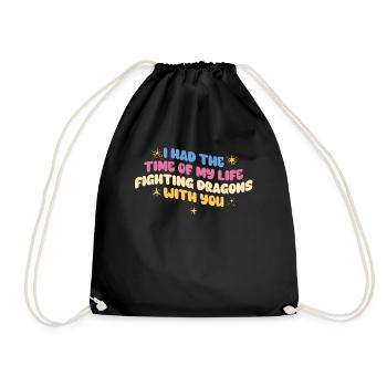 I Had The Time Of My Life Fighting Dragons - Drawstring Bag - black - Front