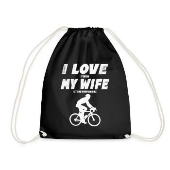 I Love It When My Wife Lets Me Go Mountain Biking - Drawstring Bag - black - Front