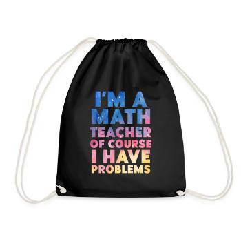Je suis un professeur de mathématiques Bien sûr que j’ai des problèmes - Sac de sport léger - noir - Devant