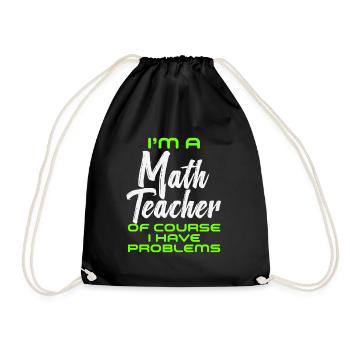 Je suis un professeur de mathématiques Bien sûr que j’ai des problèmes - Sac de sport léger - noir - Devant