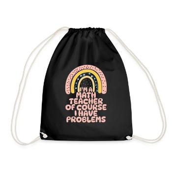 Je suis un professeur de mathématiques Bien sûr que j’ai des problèmes - Sac de sport léger - noir - Devant