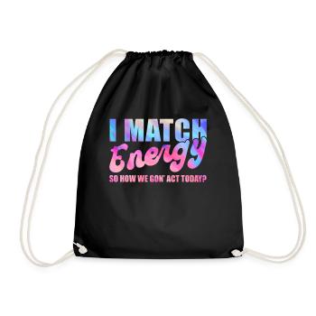 Je fais correspondre l’énergie, alors comment nous allons agir aujourd’hui - Sac de sport léger - noir - Devant
