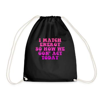 Je fais correspondre l’énergie, alors comment nous allons agir aujourd’hui - Sac de sport léger - noir - Devant