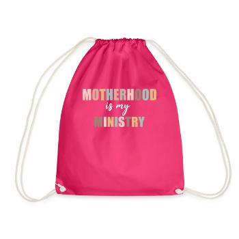 Motherhood Is My Ministry - Drawstring Bag - fuchsia - Front