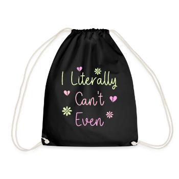 I Literally Cant Even Care - Drawstring Bag - black - Front