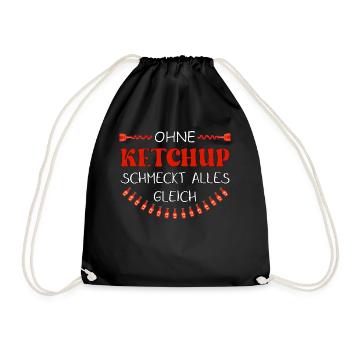 Ohne Ketchup schmeckt alles gleich - Turnbeutel - Schwarz - Vorne