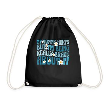 My Tummy Hurts But I'm Being Really - Drawstring Bag - black - Front