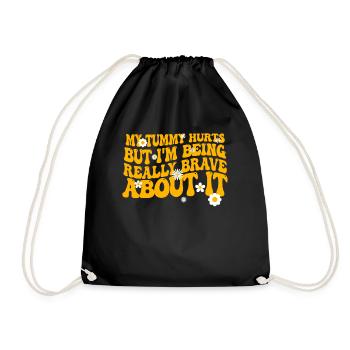 My Tummy Hurts But I'm Being Really - Drawstring Bag - black - Front