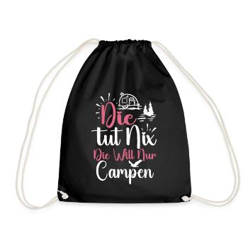 She just wants to camp - Camper & Camping Motorhome - Drawstring Bag - black - Front