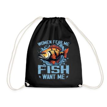 Women Fear Me Fish Want Me Funny Fishing - Drawstring Bag - black - Front