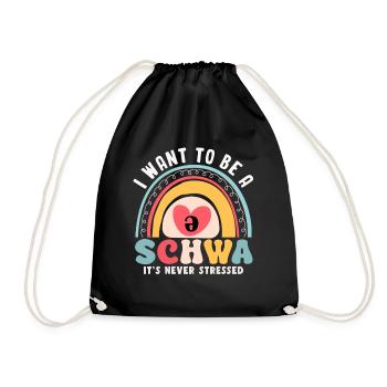 Ich will ein Schwa sein, es ist nie gestresst - Turnbeutel - Schwarz - Vorne