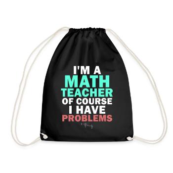 Je suis un professeur de mathématiques, bien sûr que j’ai - Sac de sport léger - noir - Devant