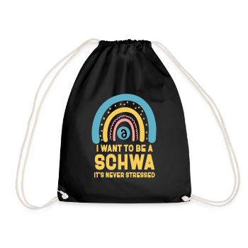 Ich will ein Schwa sein, es ist nie gestresst - Turnbeutel - Schwarz - Vorne