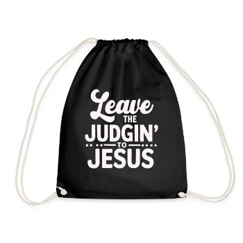 Überlassen Sie das Urteil Jesus - Turnbeutel - Schwarz - Vorne