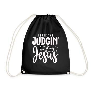 Überlassen Sie das Urteil Jesus - Turnbeutel - Schwarz - Vorne