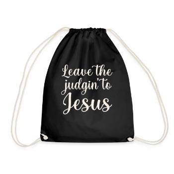 Überlassen Sie das Urteil Jesus - Turnbeutel - Schwarz - Vorne