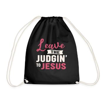 Leave The Judgin' To Jesus - Drawstring Bag - black - Front