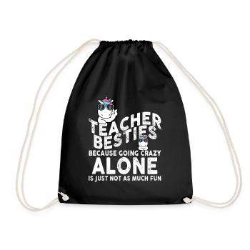 Teacher Besties Because Going Crazy - Drawstring Bag - black - Front
