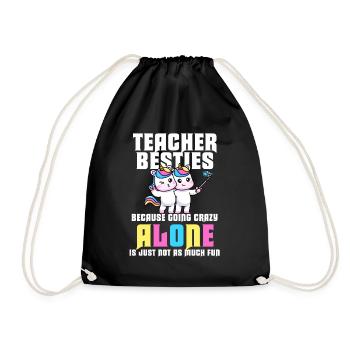 Teacher Besties Because Going Crazy - Drawstring Bag - black - Front