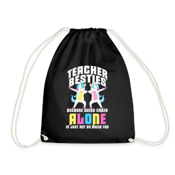 Teacher Besties Because Going Crazy - Drawstring Bag - black - Front