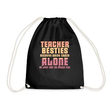 Teacher Besties Because Going Crazy - Drawstring Bag - black - Front