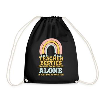 Teacher Besties Because Going Crazy - Drawstring Bag - black - Front